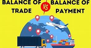 Difference Between Balance of Trade (BOT) and Balance of Payment (BOP)