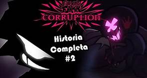Una Ultima Descorrupcion- Friday Night Funkin Corruption (HISTORIA COMPLETA #2)