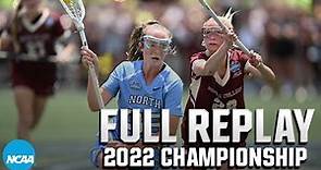 UNC vs. Boston College: 2022 NCAA women's lacrosse championship | FULL REPLAY