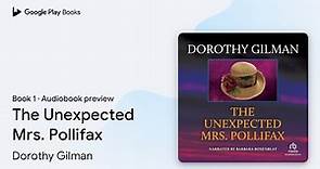 The Unexpected Mrs. Pollifax Book 1 by Dorothy Gilman · Audiobook preview