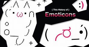 The History of Emoticons