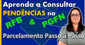 Aprenda como consultar DÍVIDAS e PENDÊNCIAS FISCAIS e parcelar débitos na Receita Federal e PGFN.