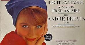 The André Previn Trio With Red Mitchell And Frankie Capp - The Light Fantastic, A Tribute To Fred Astaire