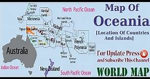 Map of Oceania / Oceania Map / Oceania Continent Map / Countries of Oceania / Series of World Map