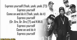 N.W.A. - Express Yourself (Lyrics)