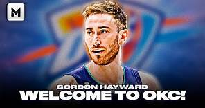 GORDON HAYWARD WELCOME TO THE OKC THUNDER!!