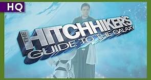 The Hitchhiker's Guide to the Galaxy (2005) Trailer