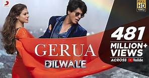 Gerua - Shah Rukh Khan | Kajol | Dilwale | Pritam | SRK Kajol Official ...