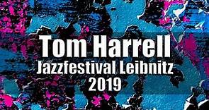 Tom Harrell Quintet - Jazzfestival Leibnitz 2019 [radio broadcast]