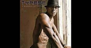 Tyrese - I Wanna Go There