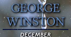 "December" | George Winston