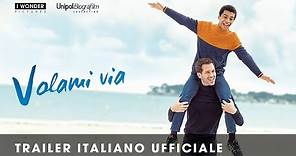 Volami via | Trailer Italiano Ufficiale HD