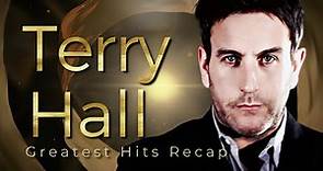 Terry Hall Greatest Hits Recap | RIP 1959 - 2022