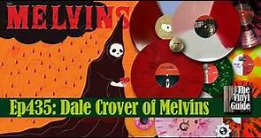 Ep435: The Return of Melvins w/ Dale Crover
