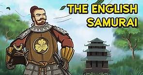 William Adams: The Story Of The First And Only English Samurai