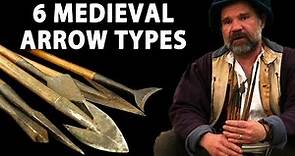 Six Medieval Arrow Types - What are they for?