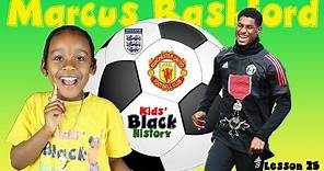 What You Must Know About Marcus Rashford | Kids Black History