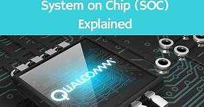 System on Chip (SoC) Explained