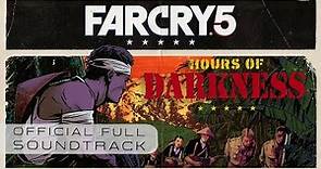Far Cry 5: Hours of Darkness (Original Game Soundtrack) | Wade MacNeil & Andrew Gordon Macpherson