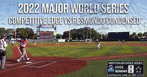 Competitive Edge vs Resmondo GM #18 - 2022 USSSA Major World Series!