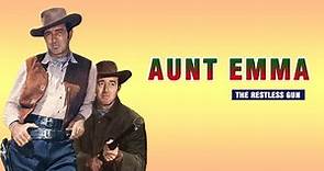 The Restless Gun Season 1 - AUNT EMMA