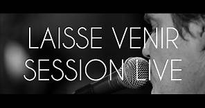 Axel Bauer - Laisse venir | Live à Ferber | #7