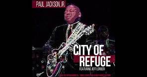 Paul Jackson Jr. - City Of Refuge (Official Audio)