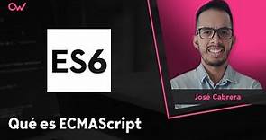Qué es ECMAScript 6