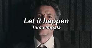 Let it happen - Tame Impala (Sub. English & Español)