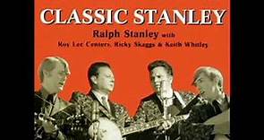 Classic Stanley (Disc 2) [1998] - Ralph Stanley