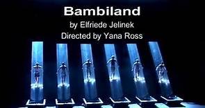 Elfriede Jelinek BAMBILAND by Yana Ross