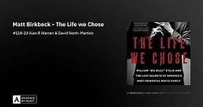 Matt Birkbeck - The Life we Chose