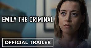 Emily The Criminal - Official Trailer (2022) Aubrey Plaza, Theo Rossi