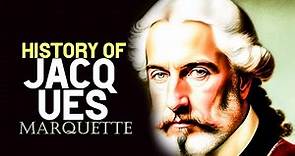 History of Jacques Marquette