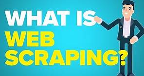 What is Web Scraping and What is it Used For? | Definition and Examples EXPLAINED