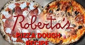 How To Make Roberta's Pizza Dough Recipe BETTER | Best Pizza Dough Recipe Online