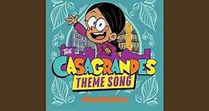 The Casagrandes Theme Song