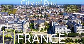 City of Pau, FRANCE in 4K Ultra HD | Explore Pau and Pyrenees Mountains in France
