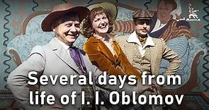 Several days from the life of I. I. Oblomov | DRAMA | FULL MOVIE