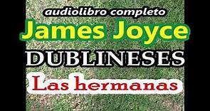 James Joyce-audiolibro completo-"Dublineses"