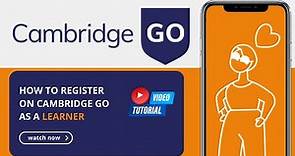 How to register as a student on Cambridge GO