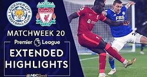 Leicester City v. Liverpool | PREMIER LEAGUE HIGHLIGHTS | 12/28/2021 | NBC Sports