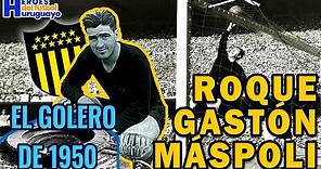 ROQUE GASTÓN MÁSPOLI - EL GOLERO DE 1950 - Héroes del Fútbol