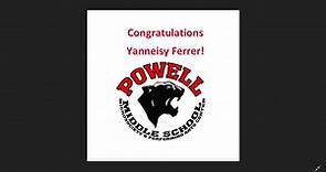 Big Gratz to Yanneisy Ferrer,... - Powell Middle School