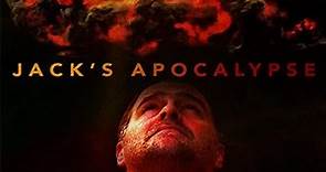 Jack's Apocalypse (2016) | Full Movie | End Of World | Disaster Movie