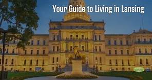 Things to Know About Living in Lansing, MI