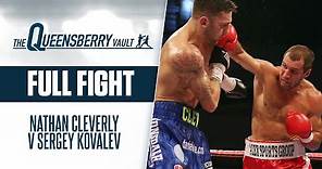 NATHAN CLEVERLY V SERGEY KOVALEV | WORLD LIGHT HEAVYWEIGHT TITLE Full Fight | THE QUEENSBERRY VAULT