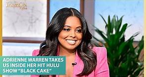 Adrienne Warren Takes Us Inside Her Hit Hulu Show “Black Cake”