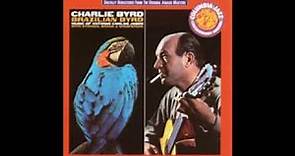 Charlie Byrd - Brazilian Byrd - 1963 - Full Album