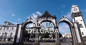 Cidade de Ponta Delgada - Ilha de S. Miguel, Açores, Portugal